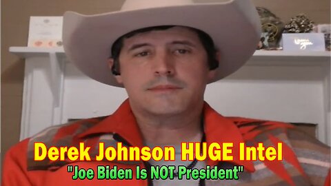 Derek Johnson HUGE Intel 12.13.24: "Joe Biden Is NOT President"