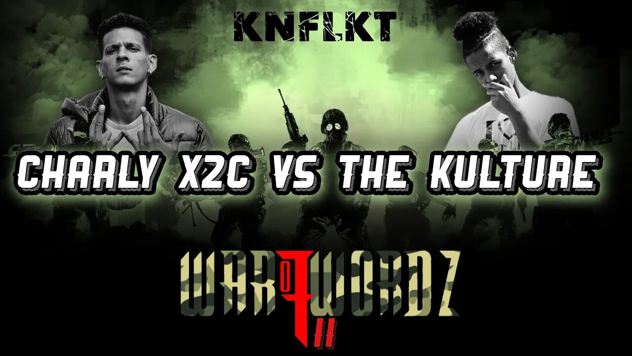 KNFLKT | Charly X2C vs The Kulture | #WarOfWordzII