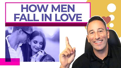 How Men Fall In Love