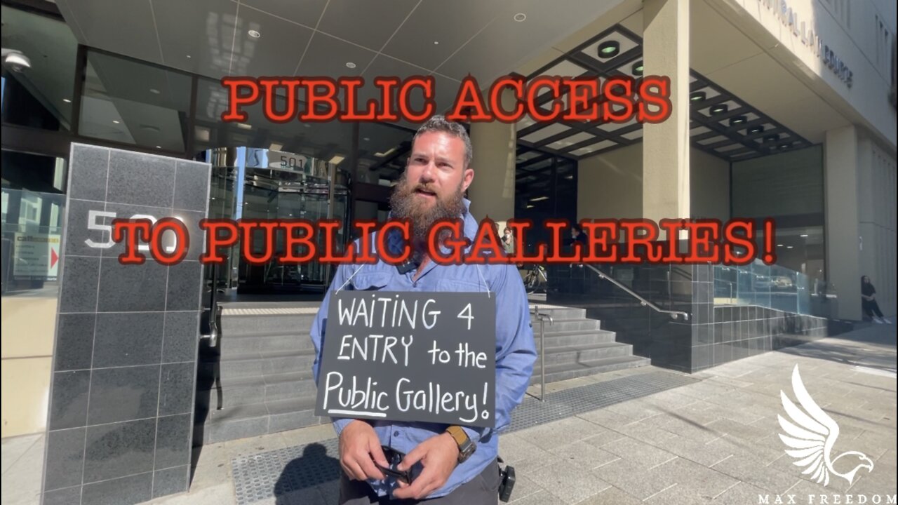 PUBLIC ACCESS TO PUBLIC GALLERIES !