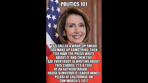 Nancy Pelosi explains how they do the "WRAP UP SMEAR" on opponents like Trump