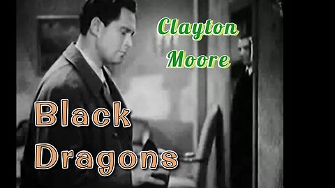 Bella Lugosi, Clayton Moore | The Black Dragons (1942) | Classic War Thriller