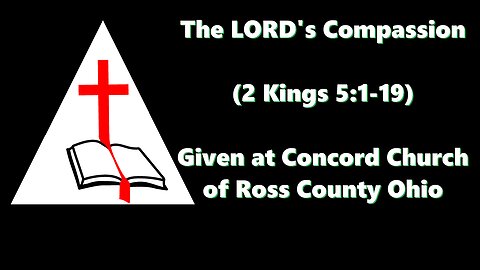 "The LORD's Compassion" (2 Kings 5:1-19)