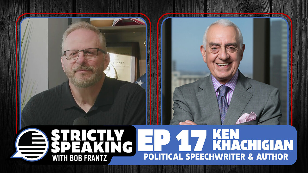 KEN KHACHIGIAN - Strictly Speaking with Bob Frantz - Ep. 17