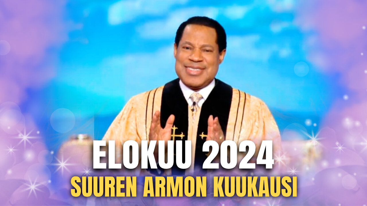 Elokuu 2024 - Suuren armon kuukausi