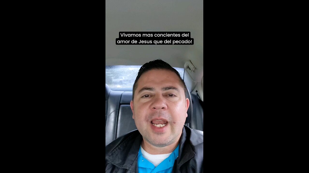 Vivamos mas concientes del amor de Jesus que del pecado!