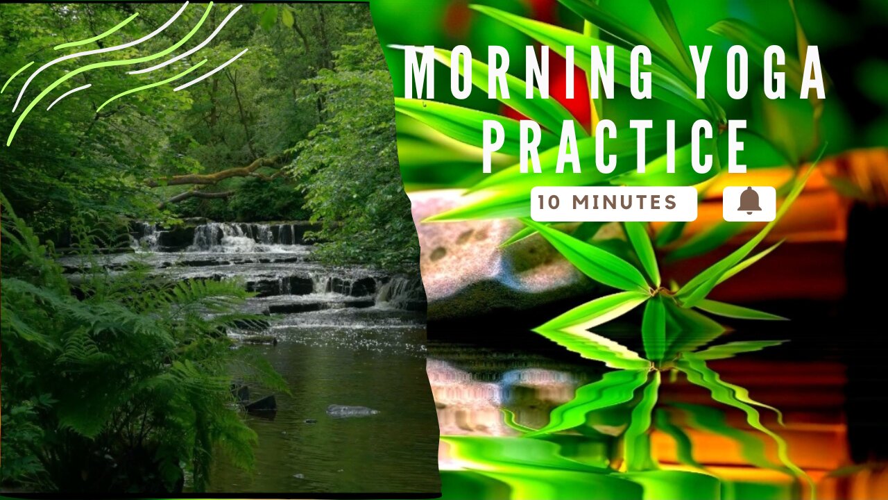 10 minutes of morning Yoga and meditation music for inner peace, healing &stress relief