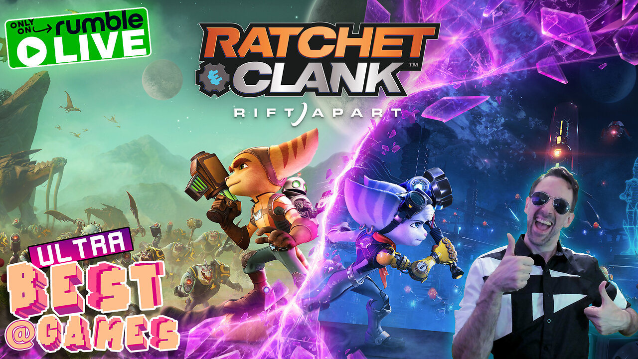 Ratchet & Clank: Rift Apart | ULTRA BEST AT GAMES (Original Live Version)