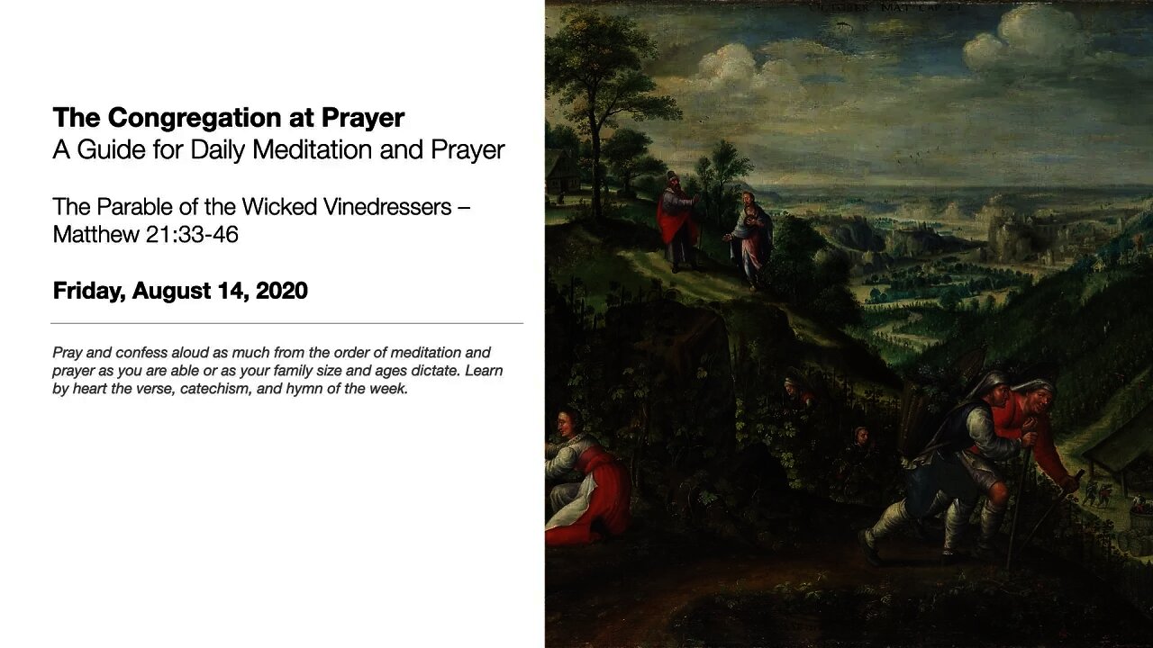 The Parable of the Wicked Vinedressers - The Congregation at Prayer for August 14, 2020