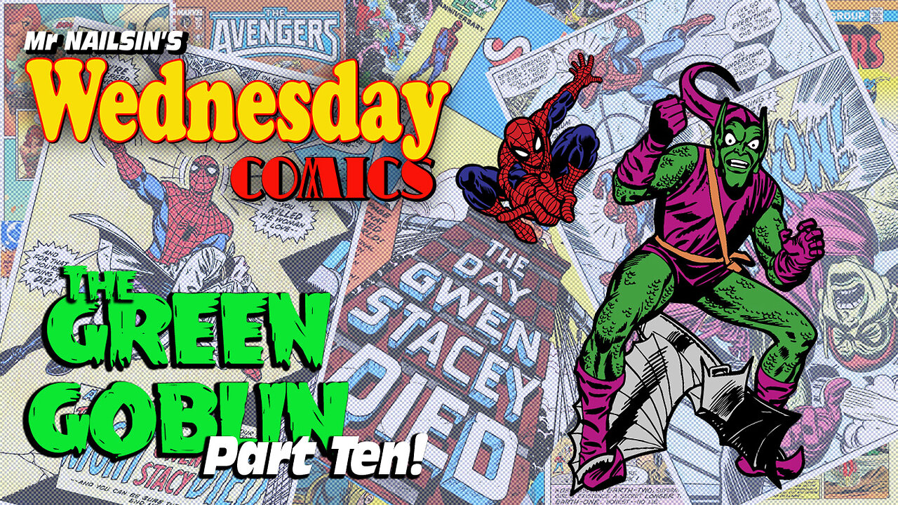 Mr Nailsin's Wednesday Comics: The Green Goblin Part Ten