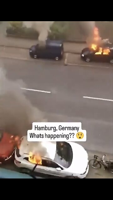 CARS SET ON FIRE IN HAMBURG GEMANY🇩🇪🛻🔥🚗🔥💫