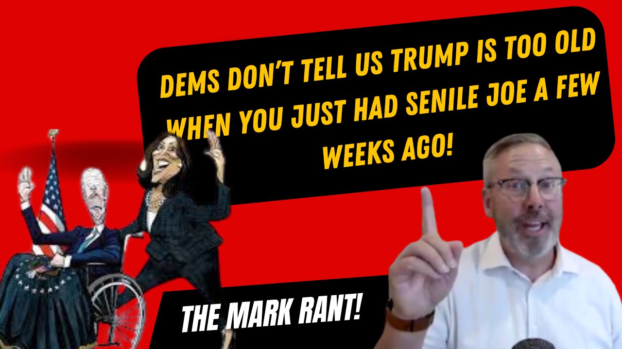 Democrats' Hypocrisy: Kamala vs. Trump on Age – Mark Waller's Explosive Rant