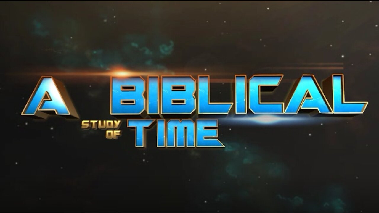 A Study of Biblical Time
