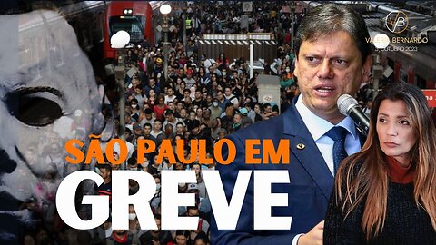 Greve em São Paulo - A verdade que não te contaram