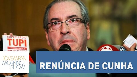 Bancada do Morning Show abre discussão sobre a renúncia de Eduardo Cunha