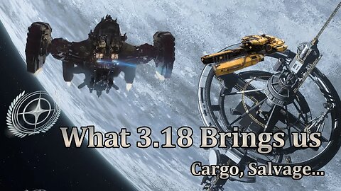 Star Citizen - 3.18 Good things Coming