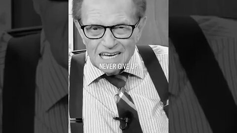 Follow your dream and don't be afraid to fail. #larryking