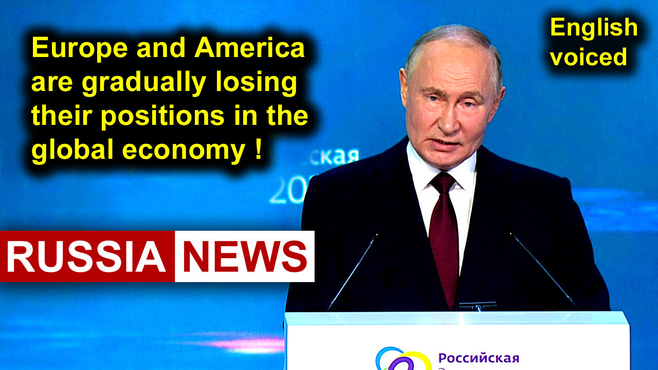 Europe and America are gradually losing their positions in the global economy! Putin