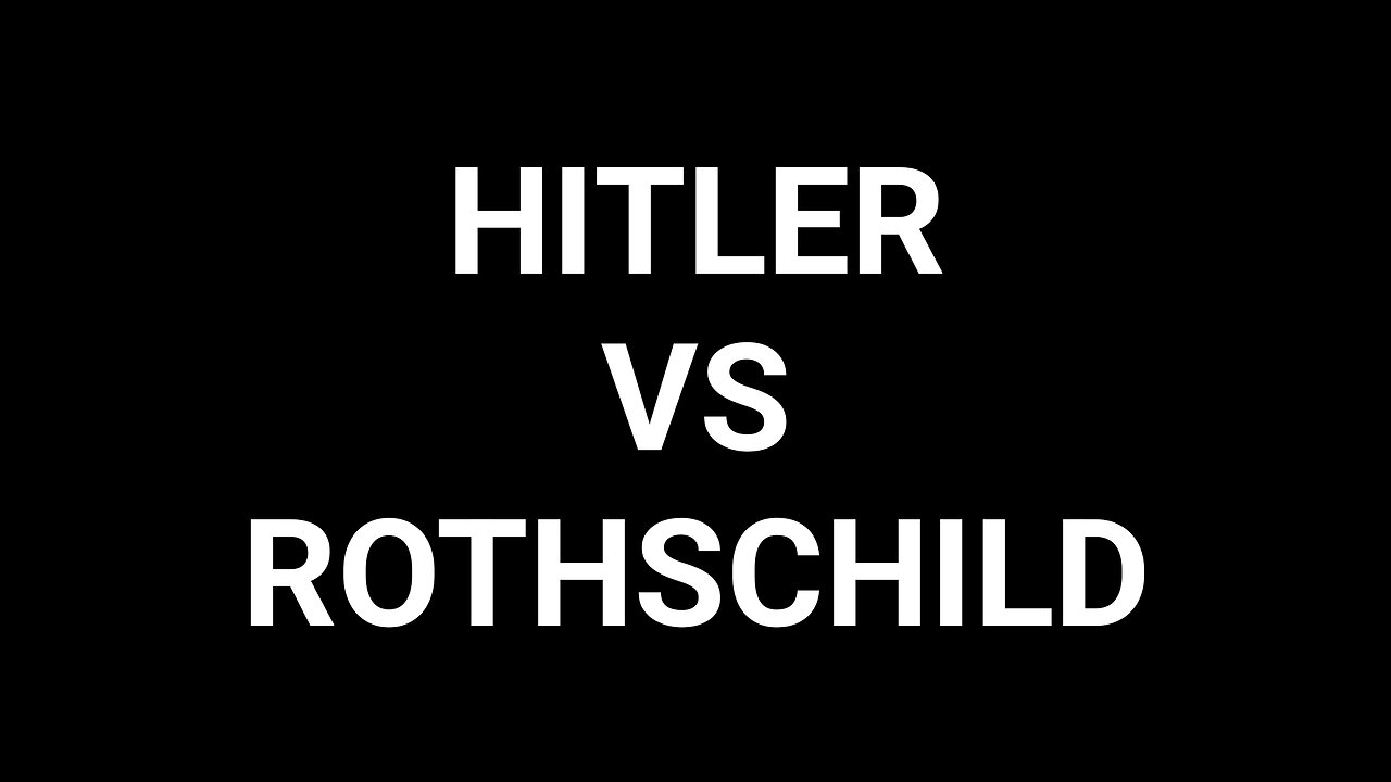 Hitler VS Rothschild