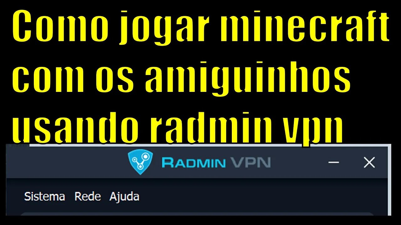 Como jogar minecraft 1.19.3 e qualquer outra com os amiguinhos usando radmin vpn em 4 minutos