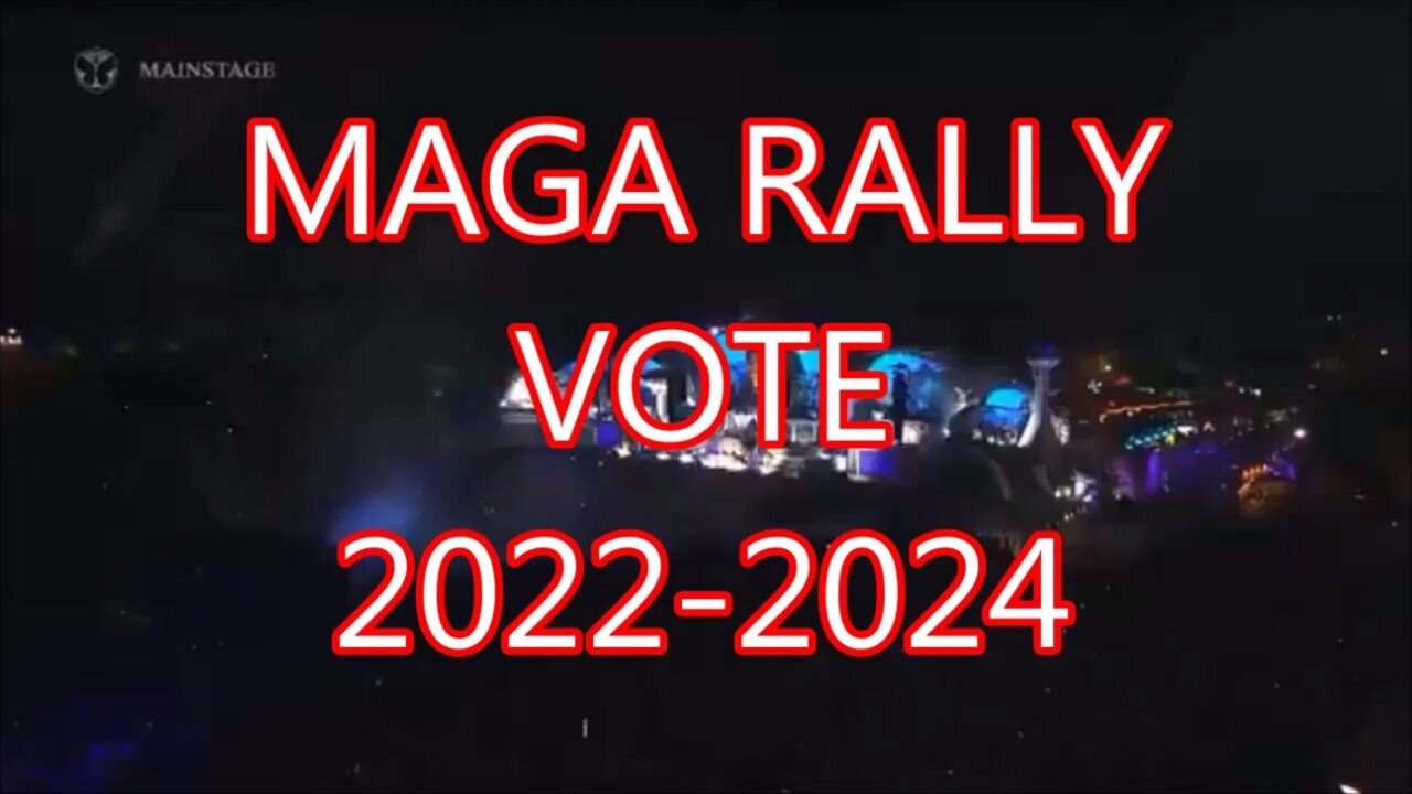 MAGA RALLY VOTE 2022-2024
