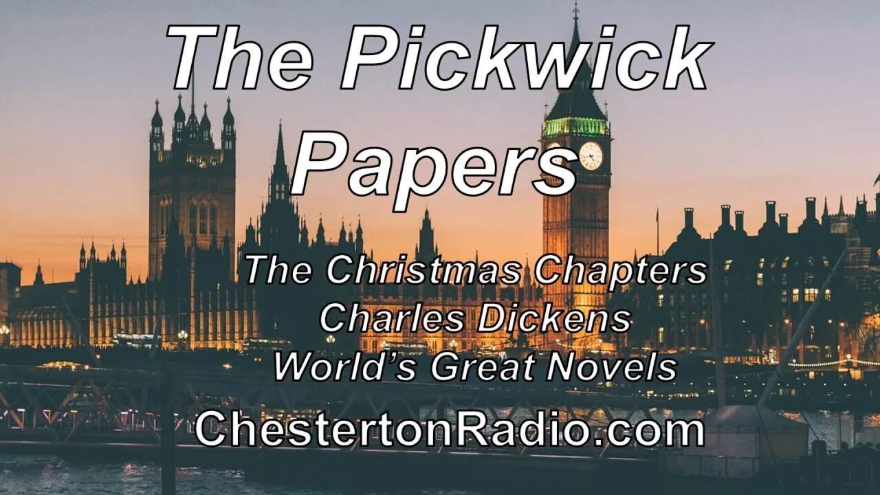 The Pickwick Papers - Christmas Chapters - Charles Dickens - World's Great Novels