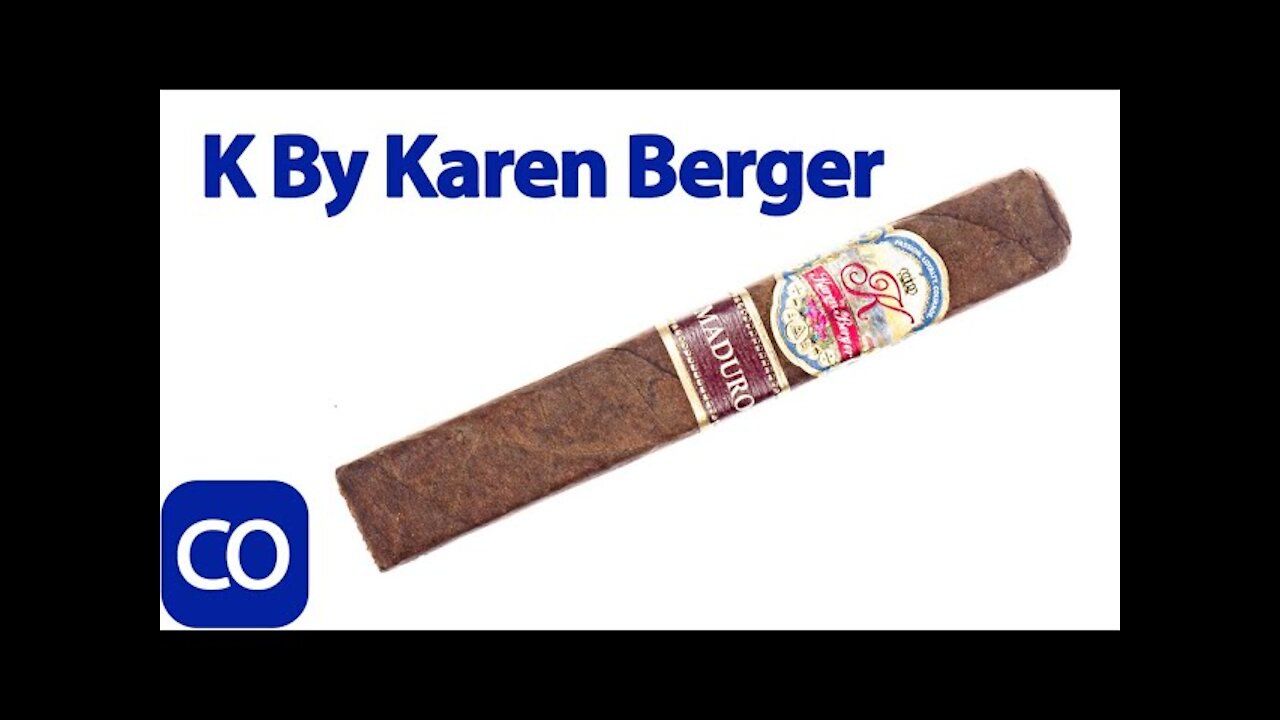 K By Karen Berger Maduro Robusto Cigar Review