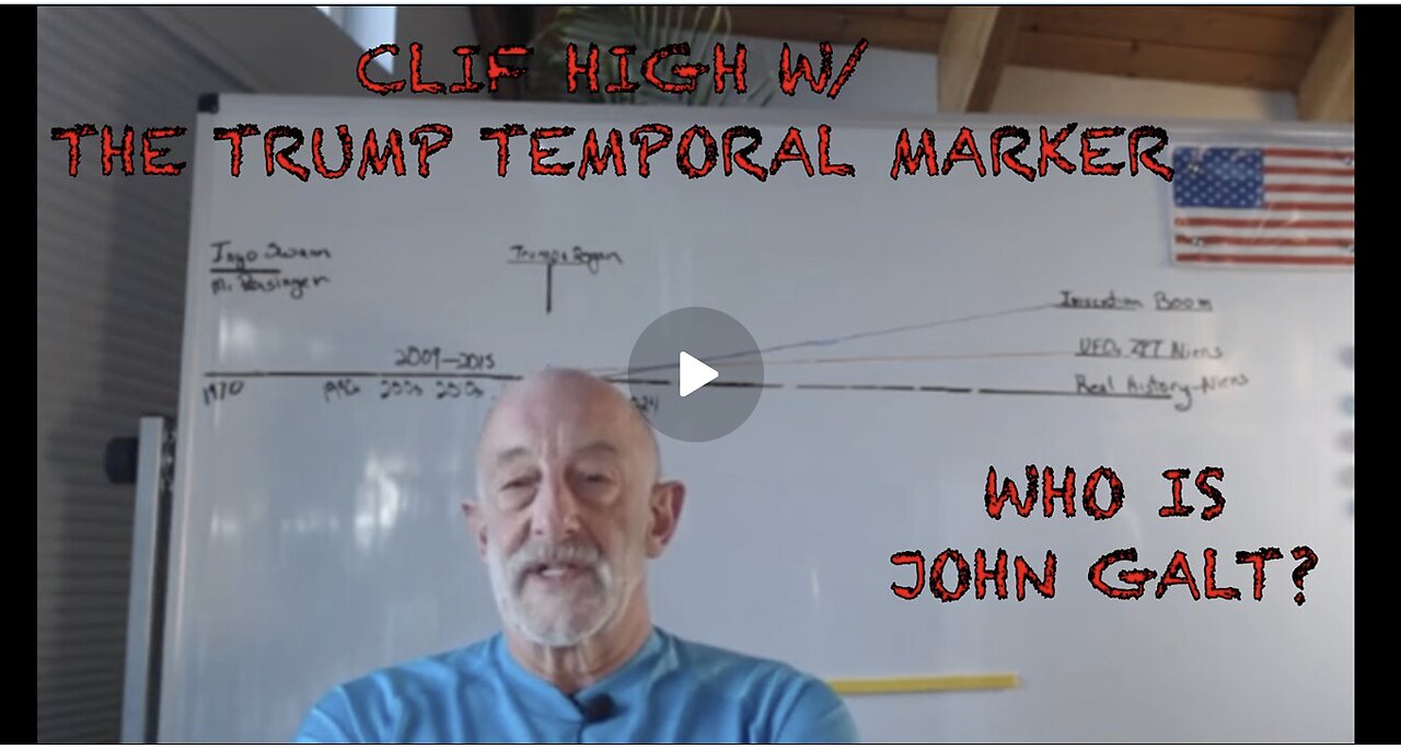 CLIF HIGH W/ THE TRUMP TEMPORAL MARKER HAPPENS OCT 25TH. TY JGANON, SGANON, GENE DECODE.