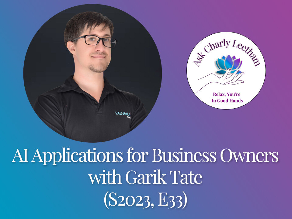 AI Applications for Business Owners with Garik Tate (S2023, E33)