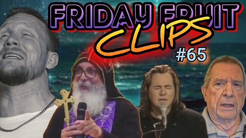 Friday Fruit Clips #65