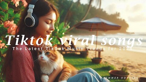 Tiktok viral songs ✨ The Latest TikTok Music Trends for 2024 ~ Best tiktok songs 2024