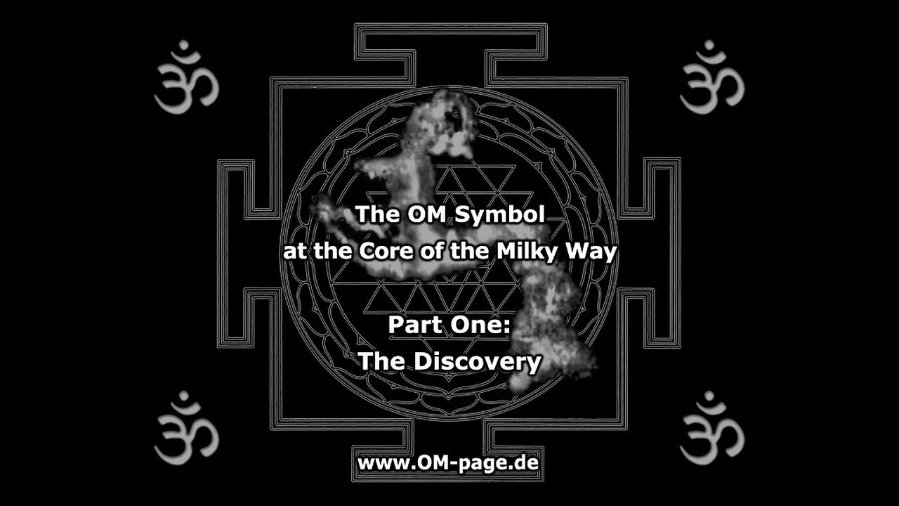 The Om Symbol at the Core of the Milkyway - Part 1