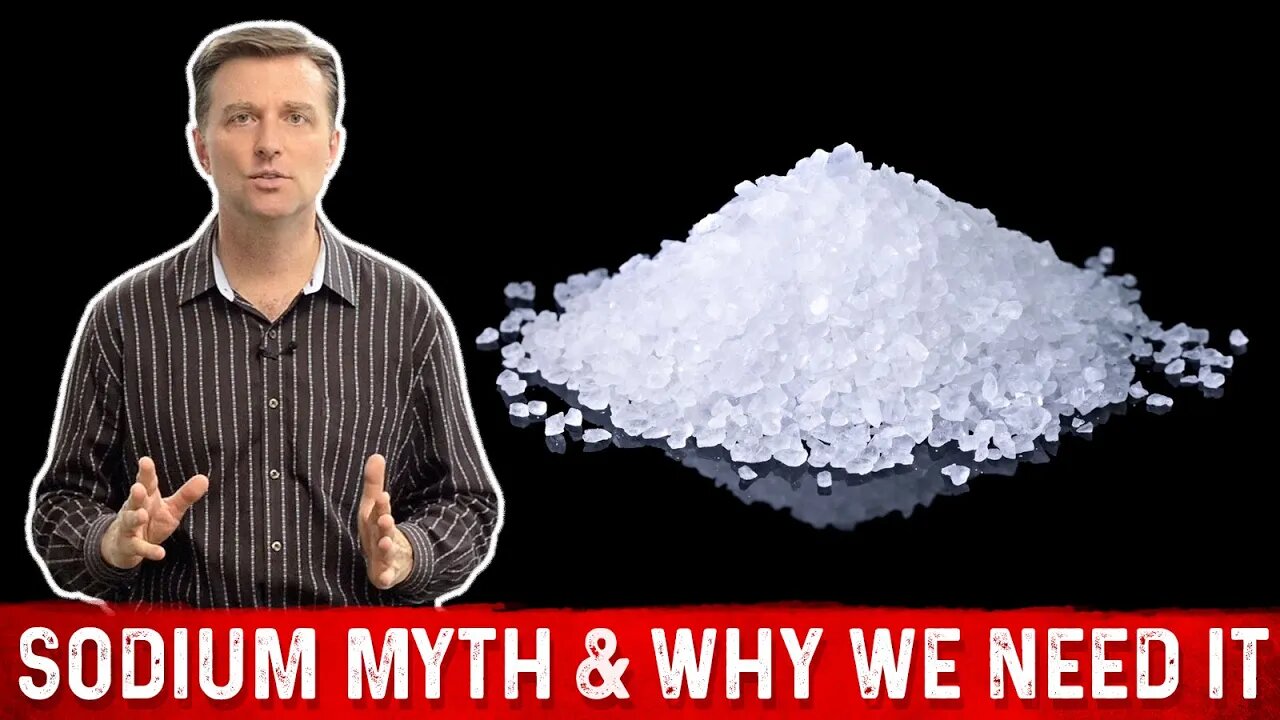 The Sodium Myth and Why We Need It! – Dr.Berg