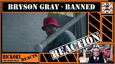 Maga's Most Wanted! Bryson Gray - Banned (Official Music Video Reaction) | Hickory Reacts