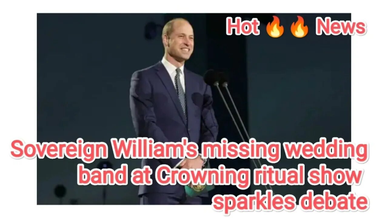 Sovereign William's missing wedding band at Crowning ritual show sparkles debate