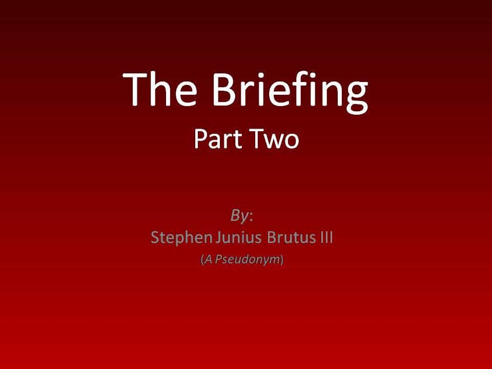 The Briefing - Part 2