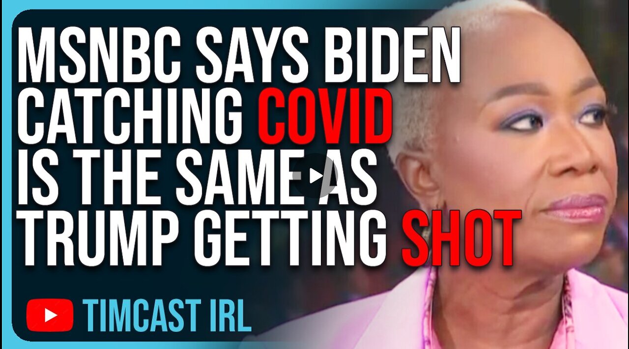 MSNBC Says Biden Catching Covid Is The SAME As Trump Getting Shot