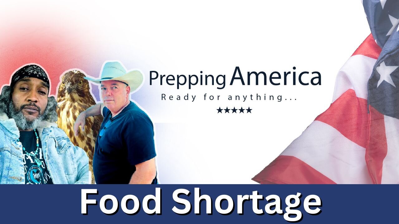 Prepping America - Ep. 3 - Food Shortage