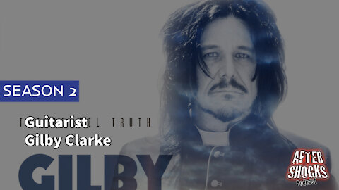 AFTERSHOCKS TV | Guitarist Gilby Clarke
