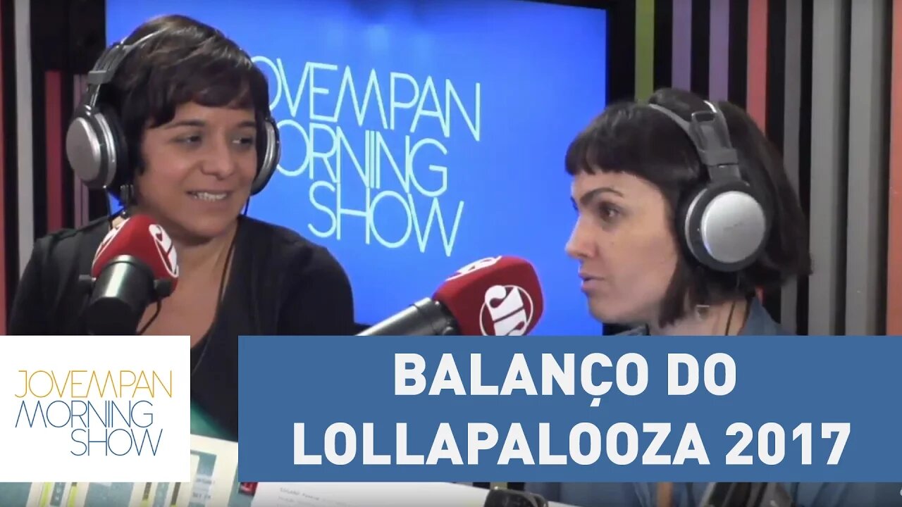 Lollapalooza 2017: recorde de público, filas e problemas com infraestrutura marcam o festival
