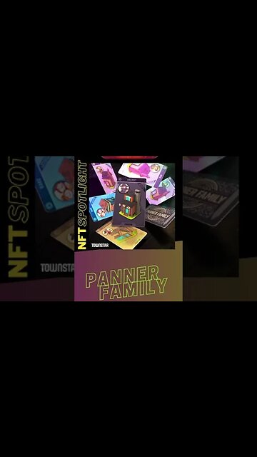 Town Star: NFT Spotlight - The Panner Family #galagames #townstar #shorts
