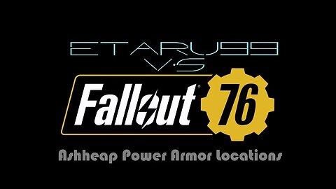 Fallout 76 [Ash Heap Region] Power Armor Locations