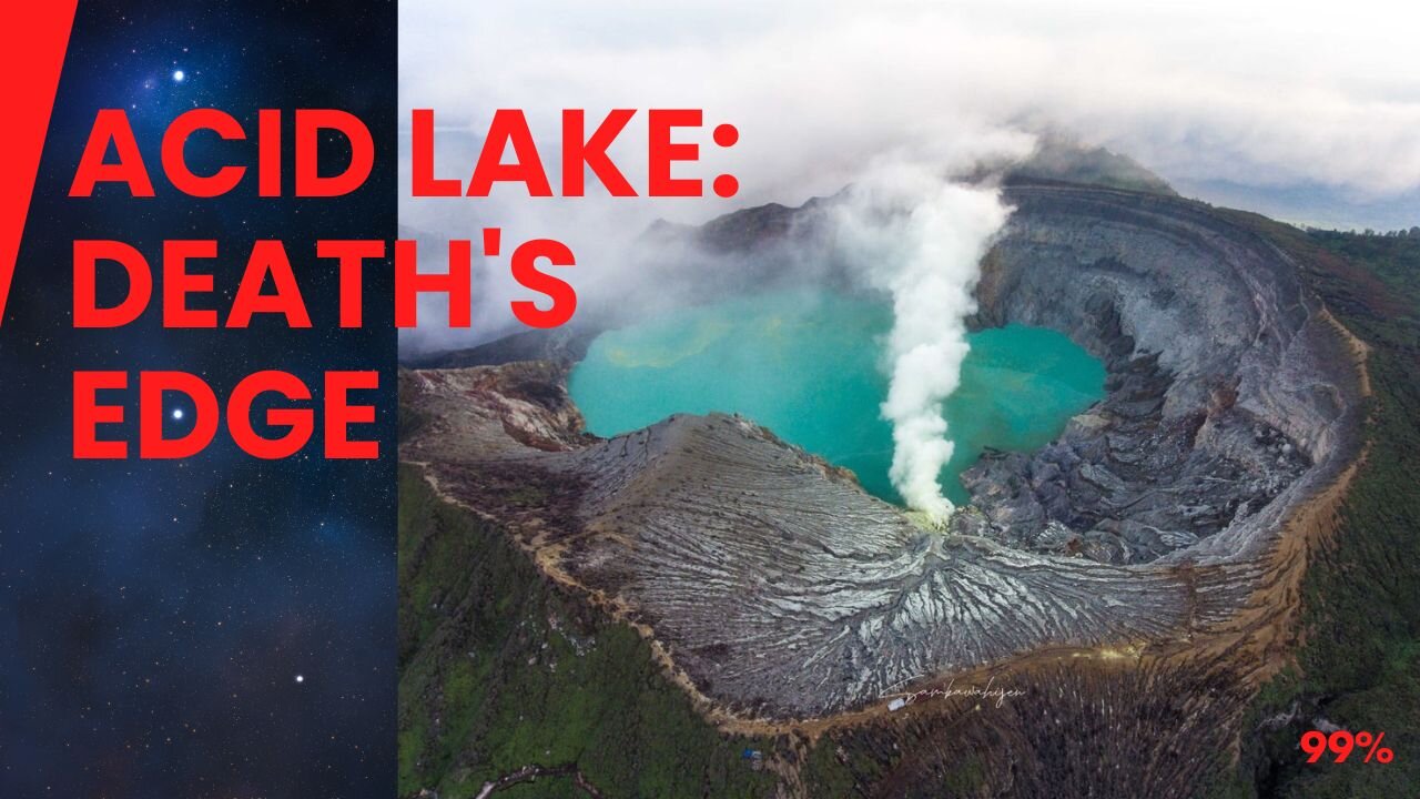 Kawah Ijen: Acid Lake Horror