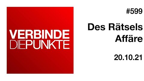 Verbinde die Punkte 599 - Des Rätsels Affäre vom 20.10.2021