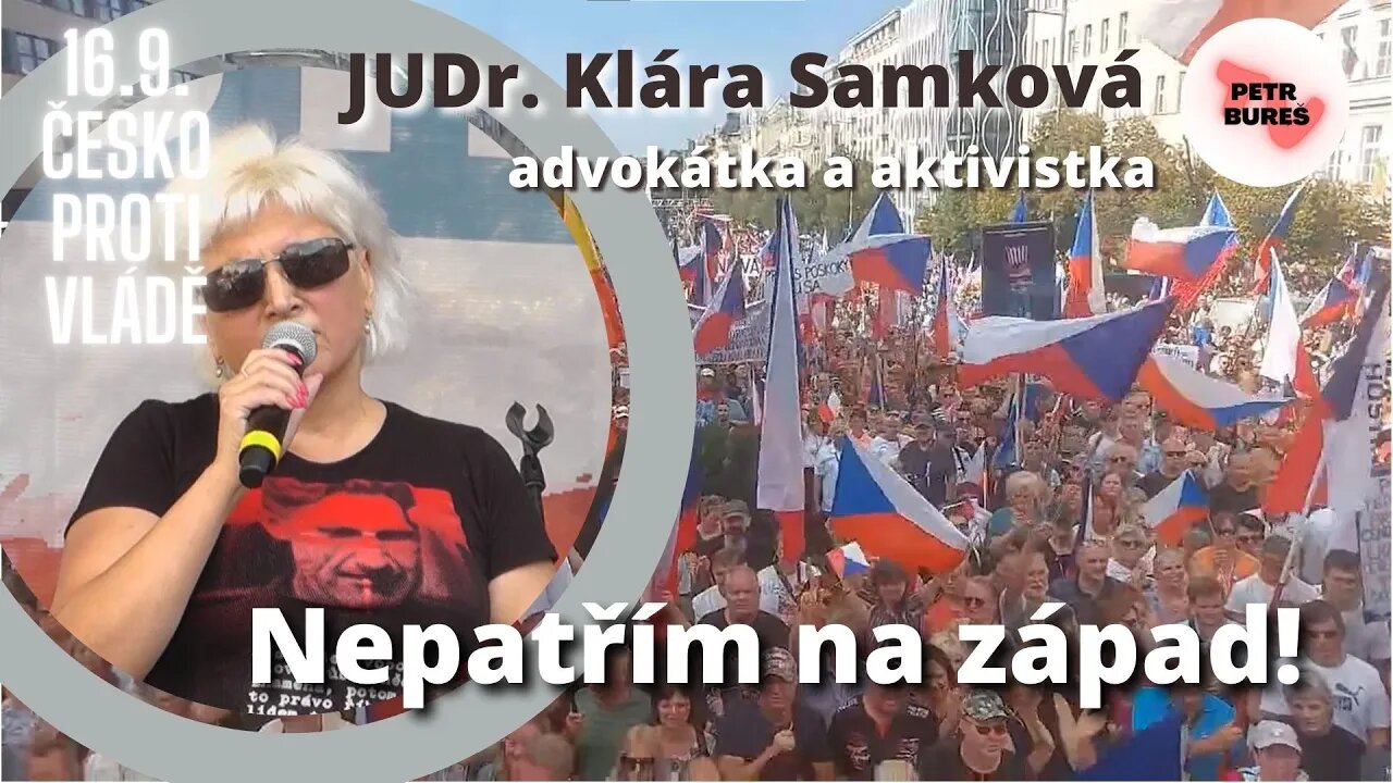 JUDr. Klára Samková na demonstraci Česko proti vládě: "Nechci patřit na západ!"