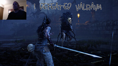 I DEFEATED VALRAVN