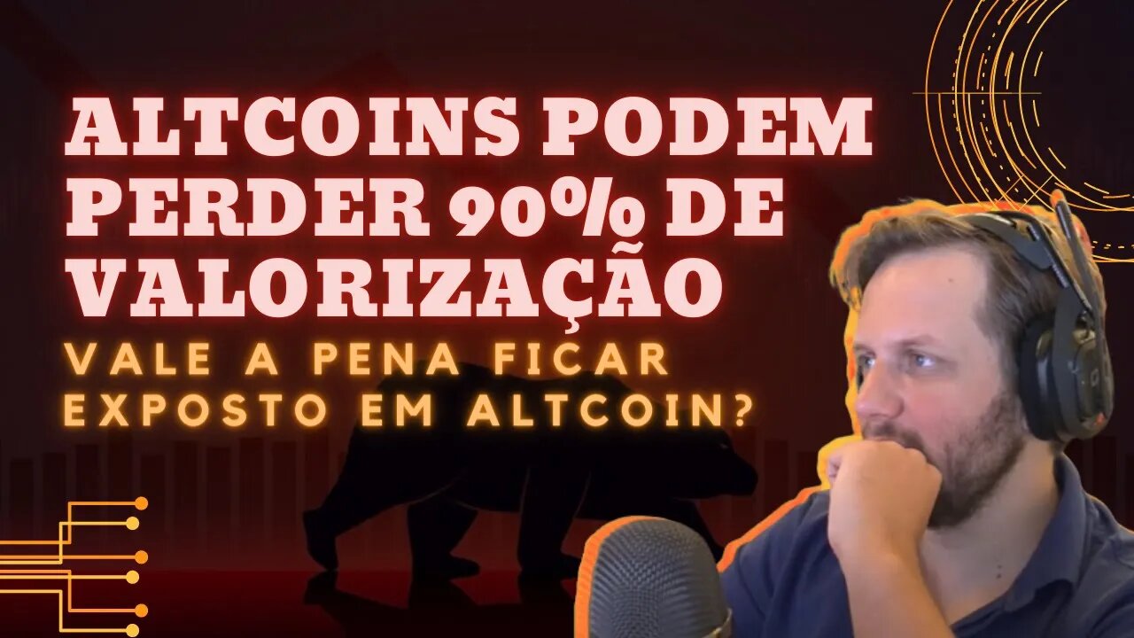 RISCOS | ALTCOINS PODEM PERDER 90% | VALE A PENA AGORA? | - AUGUSTO BACKES #corte