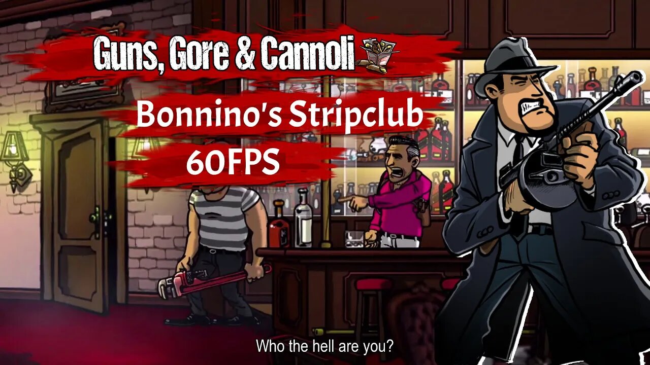 Guns Gore and Cannoli Chapter 5 Bonnino's Stripclub - 1080p 60FPS