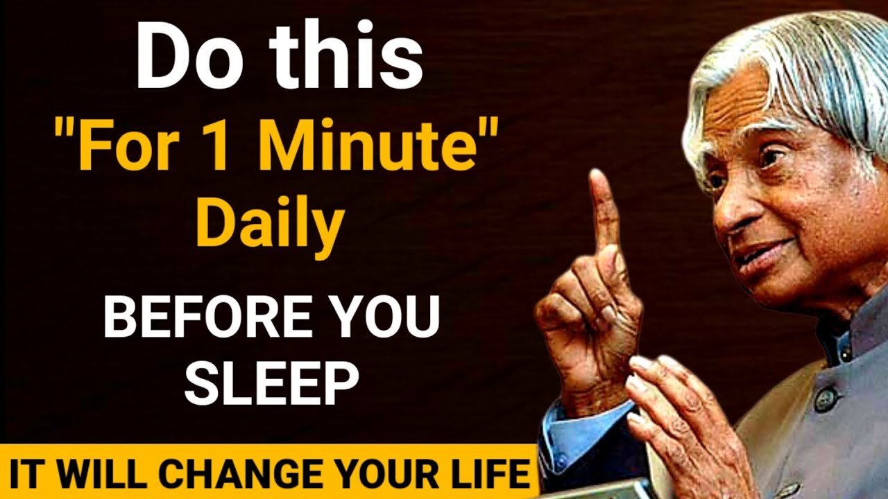 Do This For 1 Minute Daily Before You Sleep || Dr APJ Abdul Kalam Sir || Spread Positivity