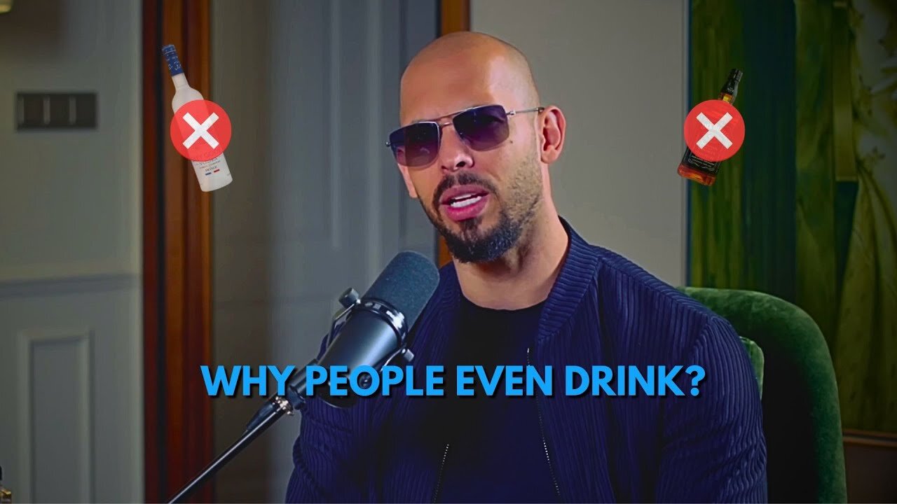 Andrew Tate explains why he does not drink